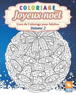 Book cover for Coloriage - Joyeux noel - Volume 2