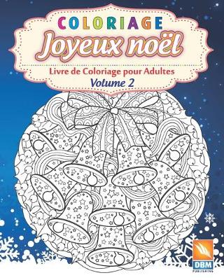 Cover of Coloriage - Joyeux noel - Volume 2