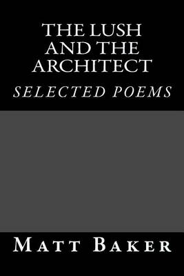 Book cover for The Lush and The Architect