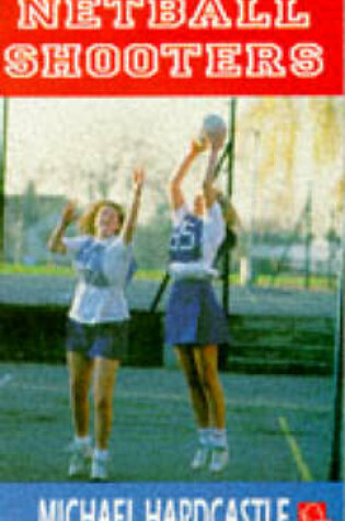 Cover of Netball Shooters