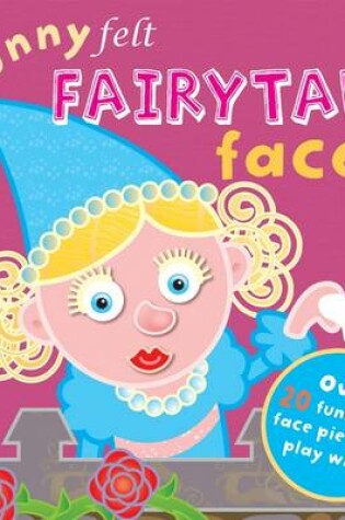Cover of Funny Felt Fairytale Faces