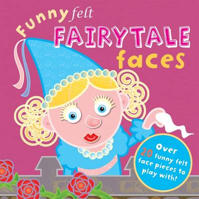 Book cover for Funny Felt Fairytale Faces
