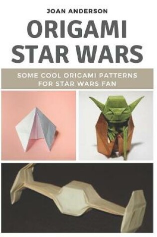 Cover of Origami Star Wars
