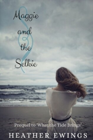 Cover of Maggie and the Selkie