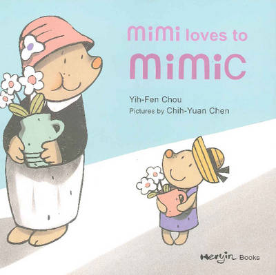 Book cover for Mimi Loves to Mimic