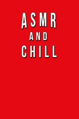 Cover of ASMR And Chill