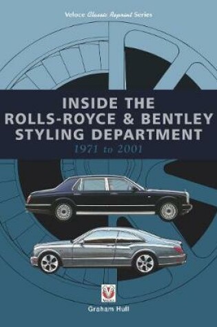 Cover of Inside the Rolls-Royce & Bentley Styling Department 1971 to 2001