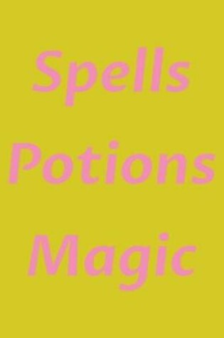 Cover of Spells Potions Magic