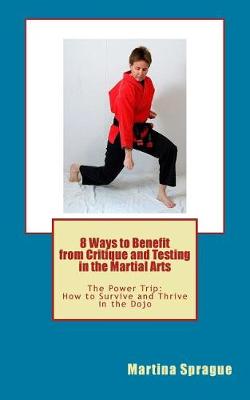 Book cover for 8 Ways to Benefit from Critique and Testing in the Martial Arts