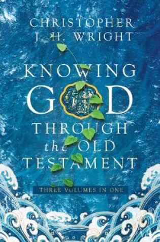 Cover of Knowing God Through the Old Testament