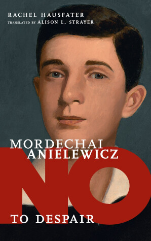 Book cover for No To Despair: Mordechai Anielewicz