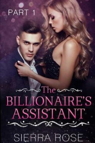 Cover of The Billionaire's Assistant - Part 1