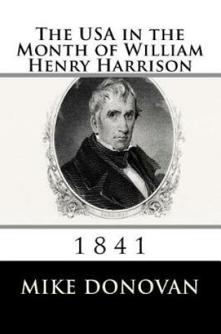 Cover of The USA in the Month of William Henry Harrison