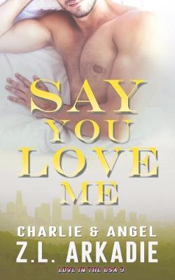 Book cover for Say You Love Me