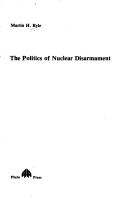 Book cover for Politics of Nuclear Disarmament