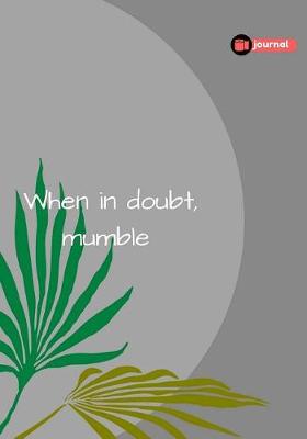 Book cover for When In Doubt, Mumble