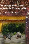 Book cover for Mr. Possum & Mr. Turtle - New Years in Washington DC