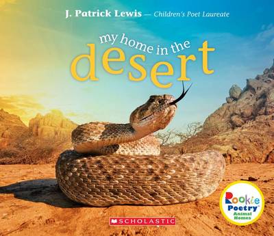 Book cover for My Home in the Desert (Rookie Poetry: Animal Homes)