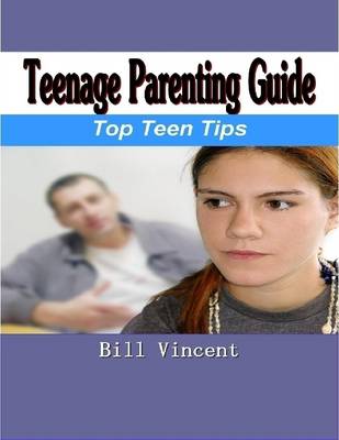 Book cover for Teenage Parenting Guide: Top Teen Tips