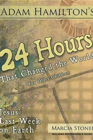 Cover of 24 Hours That Changed the World for Older Children