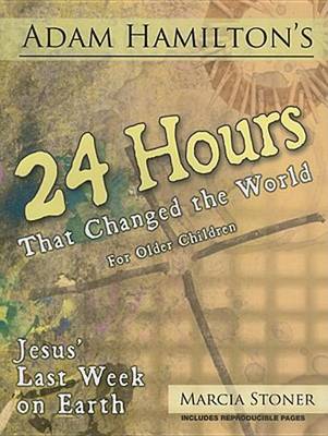 Book cover for 24 Hours That Changed the World for Older Children