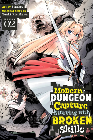 Cover of Modern Dungeon Capture Starting with Broken Skills (Manga) Vol. 2