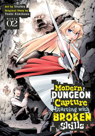 Cover of Modern Dungeon Capture Starting with Broken Skills (Manga) Vol. 2