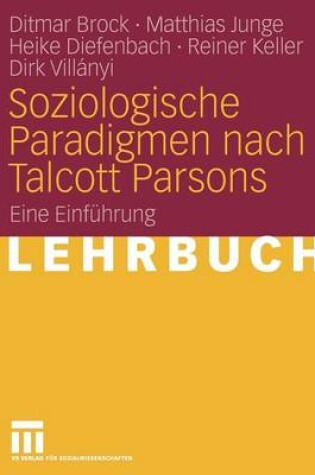 Cover of Soziologische Paradigmen nach Talcott Parsons