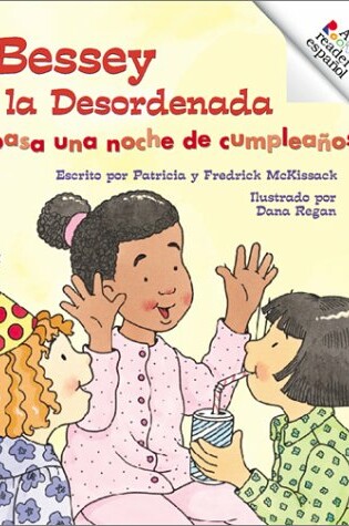 Cover of Bessey la Desordenada Pasa una Noche de Cumpleanos