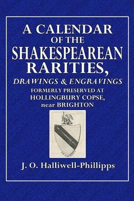 Book cover for A Calendar of the Shakespearean Rarities, Drawings & Engravings