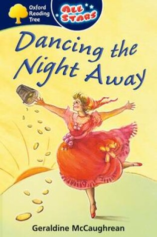 Cover of Oxford Reading Tree: All Stars: Pack 3A: Dancing the Night Away