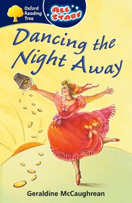 Book cover for Oxford Reading Tree: All Stars: Pack 3A: Dancing the Night Away