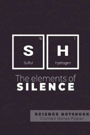 Cover of SH - The elements of silence - Science Notebook - Cornell Notes Paper