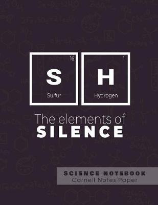 Book cover for SH - The elements of silence - Science Notebook - Cornell Notes Paper