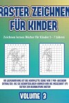 Book cover for Zeichnen lernen Bücher für Kinder 5 - 7 Jahren (Raster zeichnen für Kinder - Volume 3)