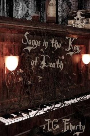 Cover of Songs in the Key of Death
