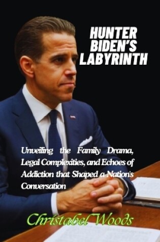 Cover of Hunter Biden's Labyrinth