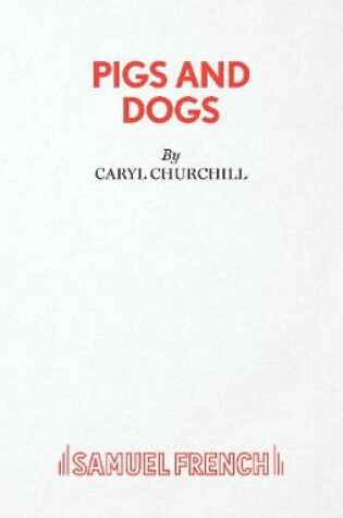 Cover of Pigs and Dogs