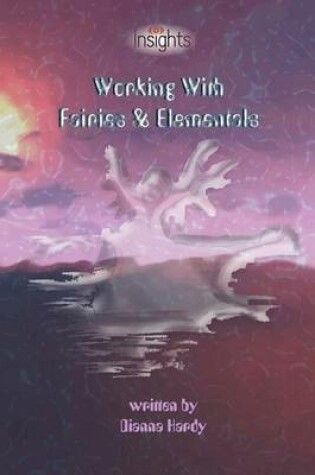 Cover of Working With Fairies & Elementals