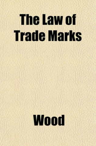 Cover of The Law of Trade Marks