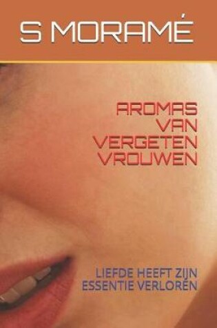Cover of Aromas Van Vergeten Vrouwen