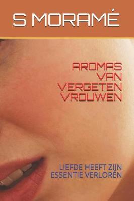Book cover for Aromas Van Vergeten Vrouwen