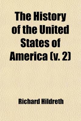 Book cover for The History of the United States of America (Volume 2)