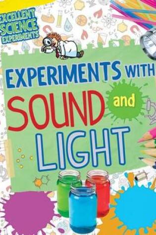 Cover of Experiments with Sound and Light