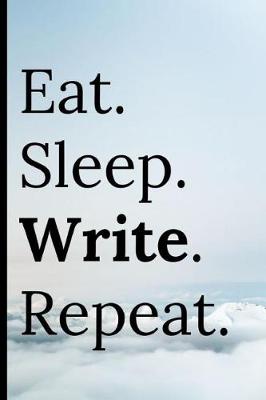 Book cover for Eat Sleep Write Repeat