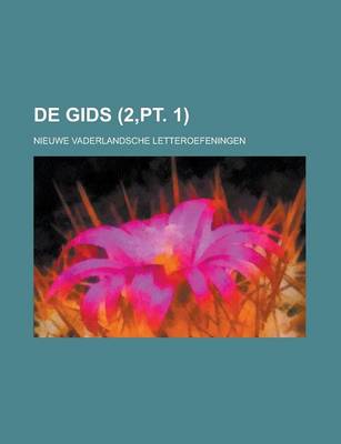 Book cover for de Gids; Nieuwe Vaderlandsche Letteroefeningen (2, PT. 1)