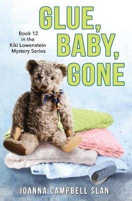 Book cover for Glue, Baby, Gone