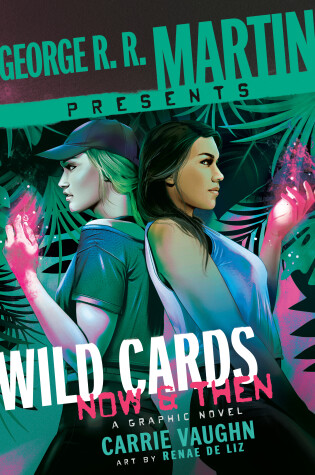 Cover of George R. R. Martin Presents Wild Cards: Now and Then