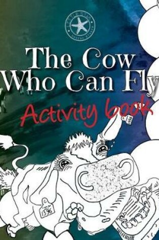 Cover of The Cow Who Can Fly Activity Book