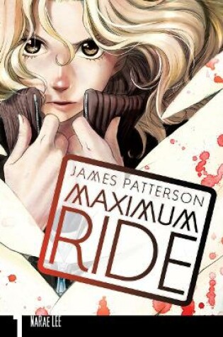 Cover of Maximum Ride: Manga Volume 1